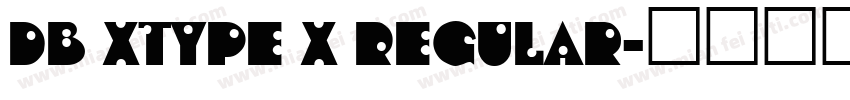 DB Xtype X Regular字体转换